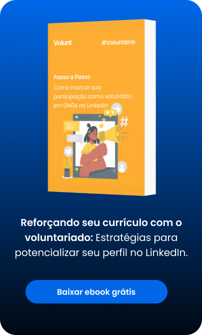 Ebook de passo a passo como marcar sua participação do voluntário em ongs no linkedin